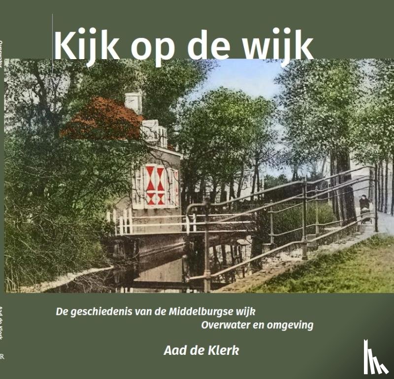 Klerk, Aad de - Kijk op de wijk
