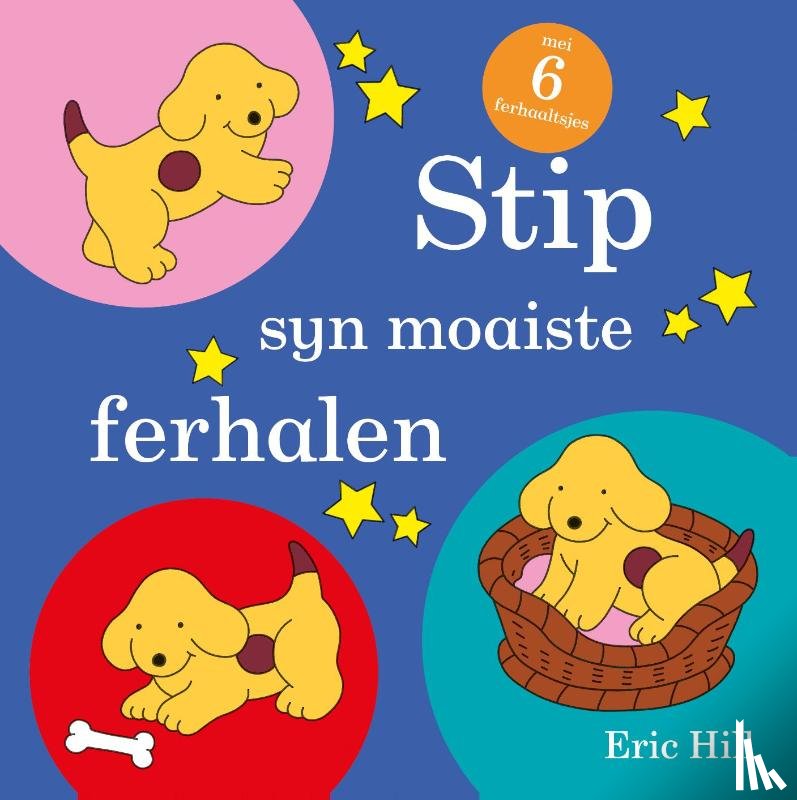 Hill, Eric - Stip syn moaiste ferhalen