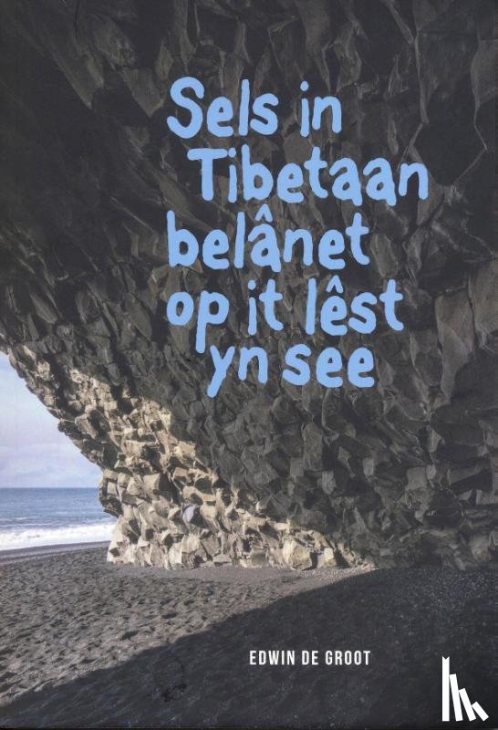 Groot, Edwin de - Sels in Tibetaan belânet op it lêst yn de see