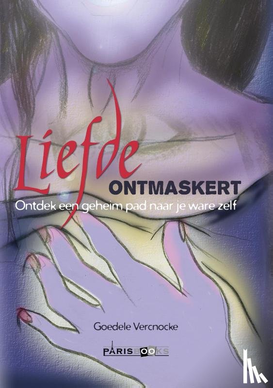 Vercnocke, Goedele - Liefde ontmaskert