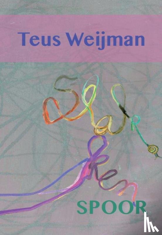 Weijman, Teus - Slakkenspoor