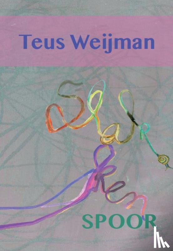 Weijman, Teus - Slakkenspoor