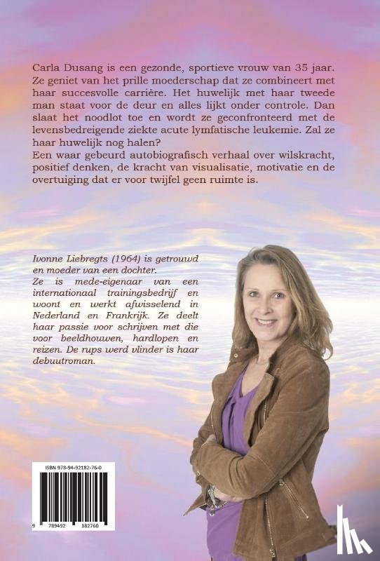 Liebregts, Ivonne - De Rups werd Vlinder
