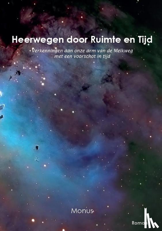 Icks, Monus - Heerwegen tussen ruimte en tijd