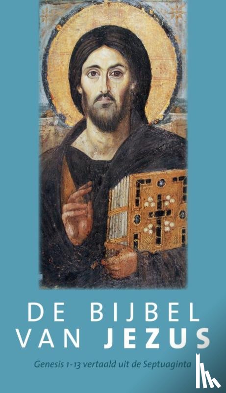 Oussoren, Pieter - De Bijbel van Jezus