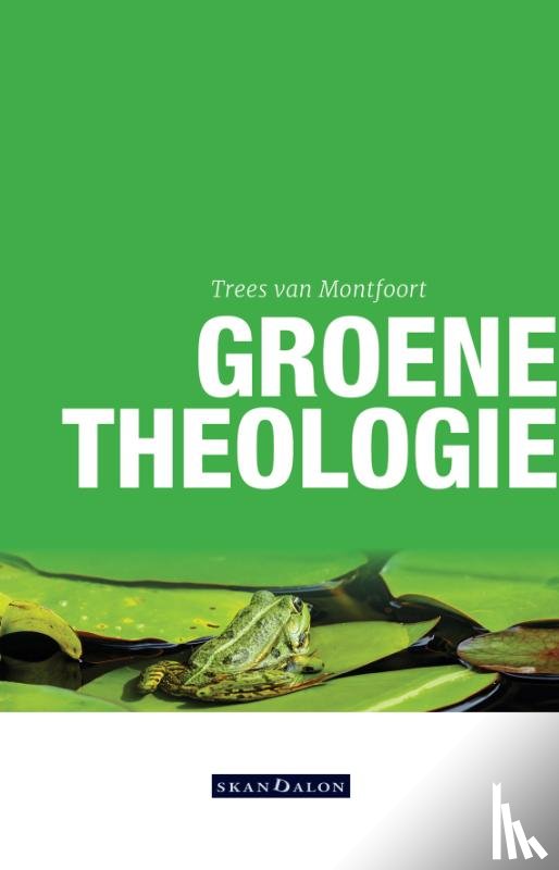Montfoort, Trees van - Groene theologie