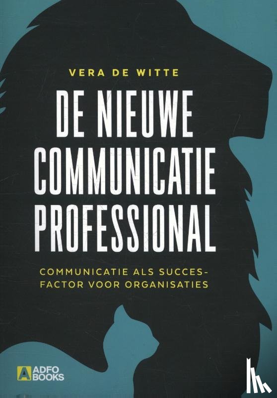 Witte, Vera de - De nieuwe communicatieprofessional