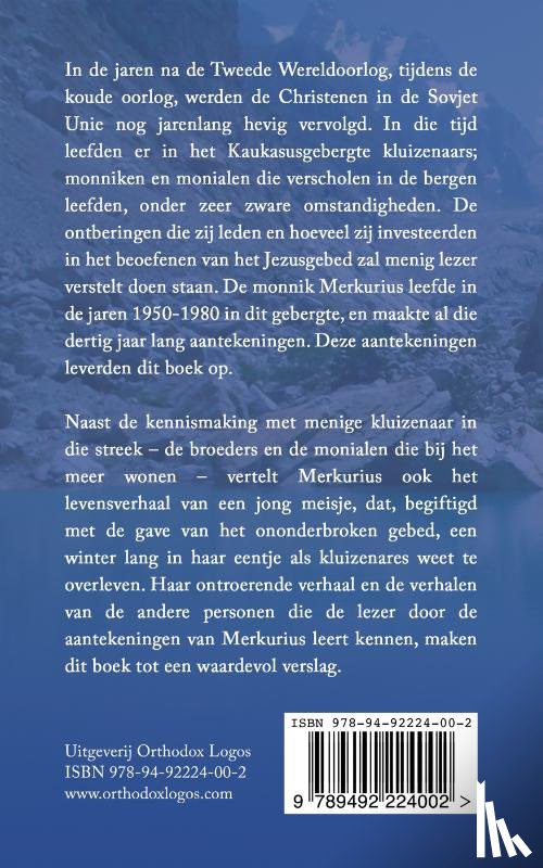 Monnik, Merkurius - In de Kaukasus