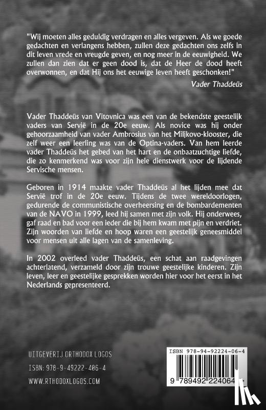 Vitovnica, Vader Thaddeüs van - Onze gedachten bepalen ons leven leven en onderricht van