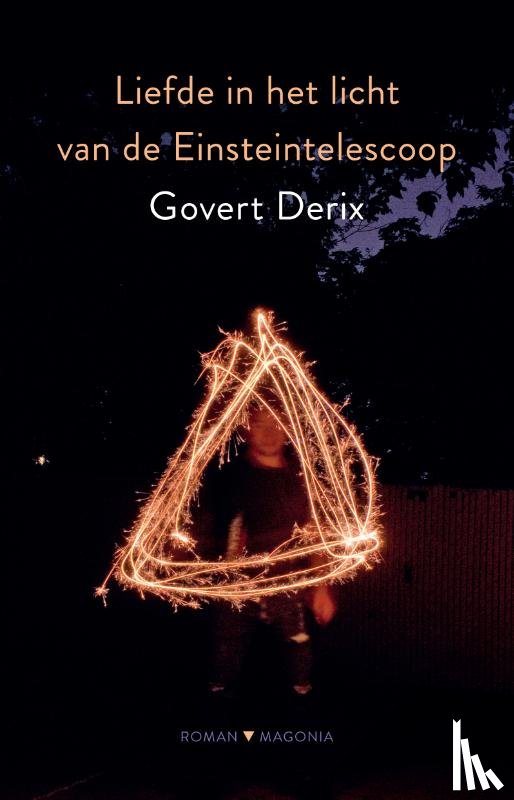 Derix, Govert - Liefde in het licht van de Einsteintelescoop