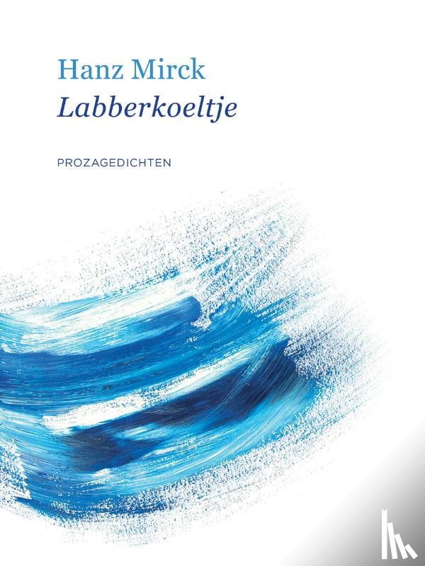 Mirck, Hanz - Labberkoeltje