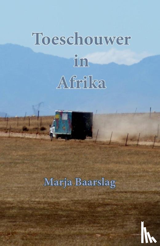 Baarslag, Marja - Toeschouwer in Afrika