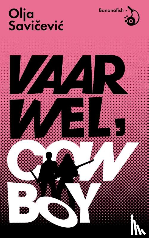 Savicevic, Olja - Vaarwel, Cowboy