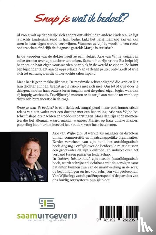 Wijhe, Arie van - Snap je wat ik bedoel?