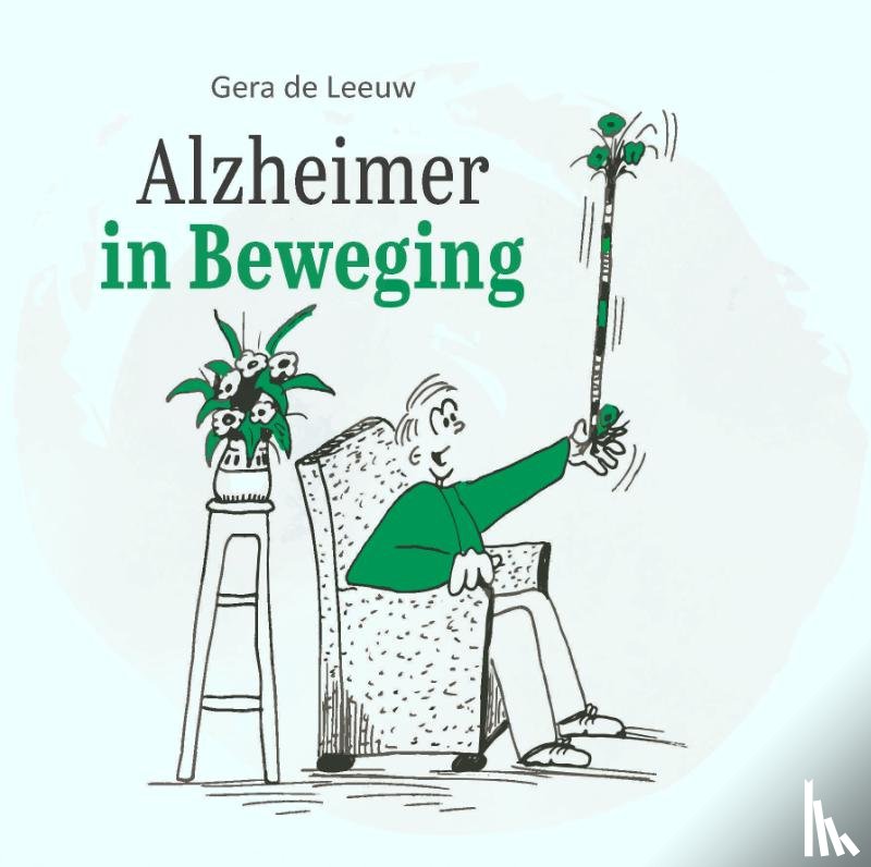 Leeuw, Gera de - Alzheimer in beweging