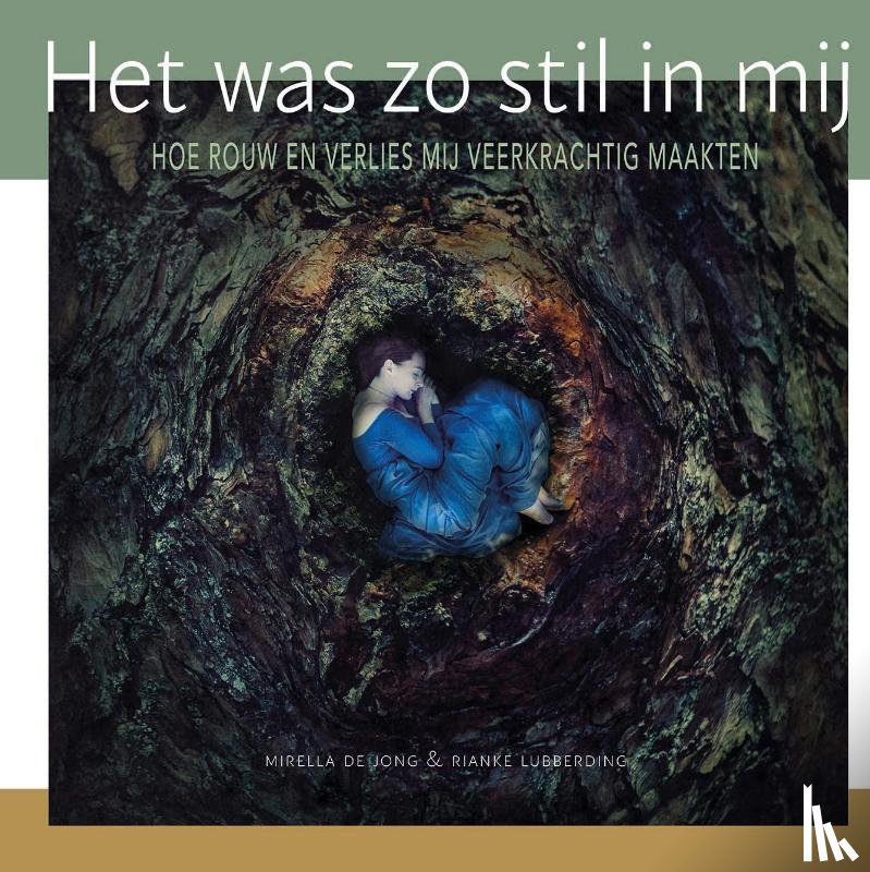 Lubberding, Rianke, Jong, Mirella de - Het was zo stil in mij