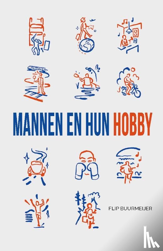 Buurmeijer, Flip - Mannen en hun hobby