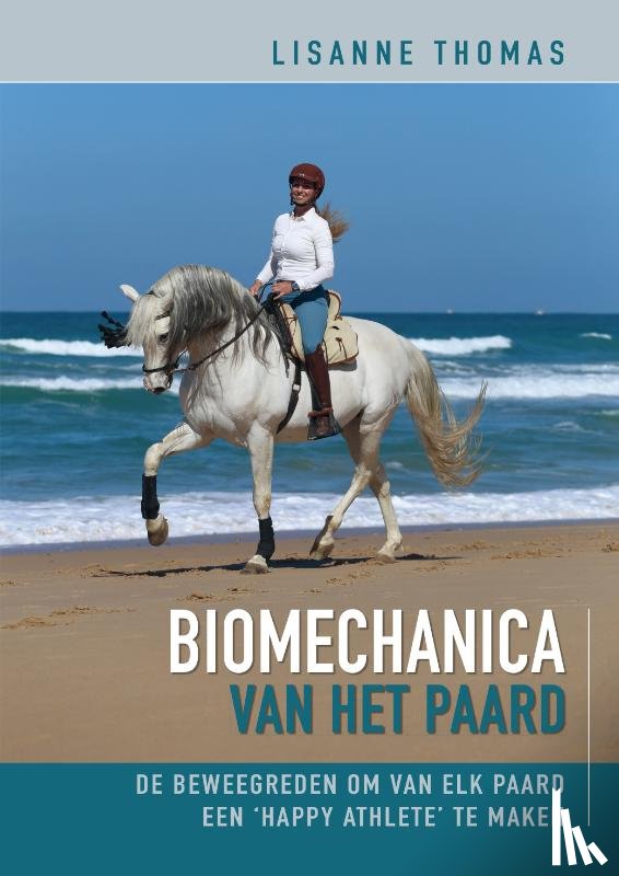 Thomas, Lisanne - Biomechanica van het paard