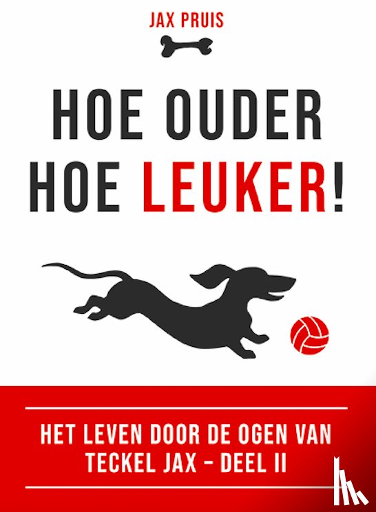 Pruis, Jax, Pruis, Carolina - Hoe ouder, hoe leuker!