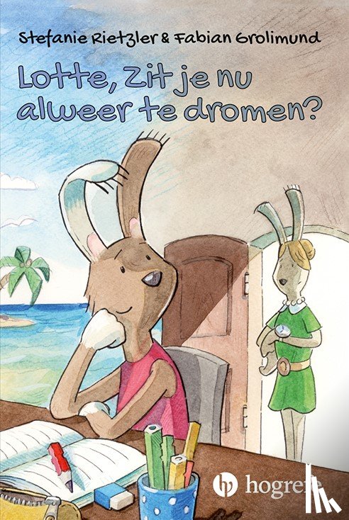 Rietzler, Stefanie, Grolimund, Fabian - Lotte, zit je nu alweer te dromen?