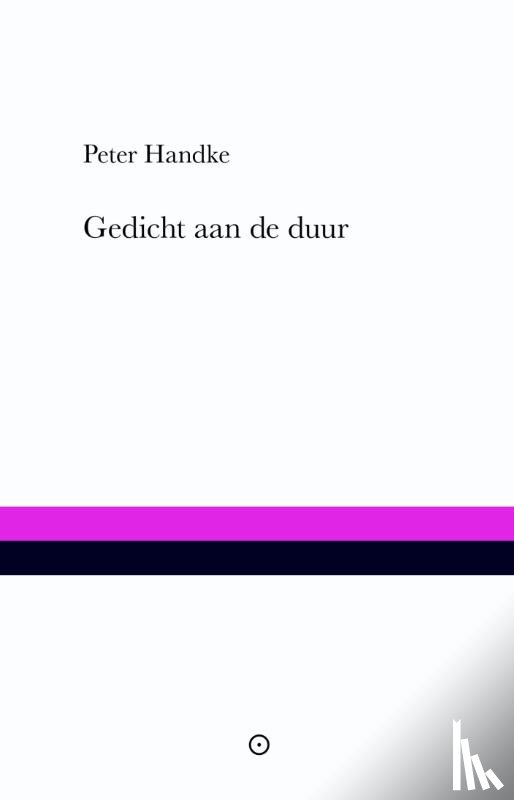 Handke, Peter - Gedicht aan de duur