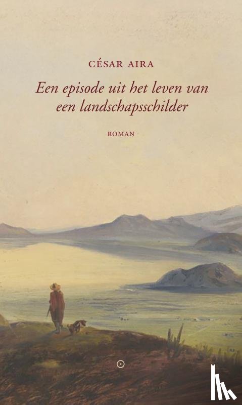 Aira, César - Een episode uit het leven van een landschapsschilder