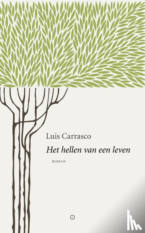 Carrasco, Luis - Het hellen van een leven