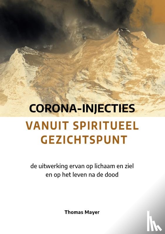 Mayer, Thomas - Corona-injecties vanuit spiritueel gezichtspunt
