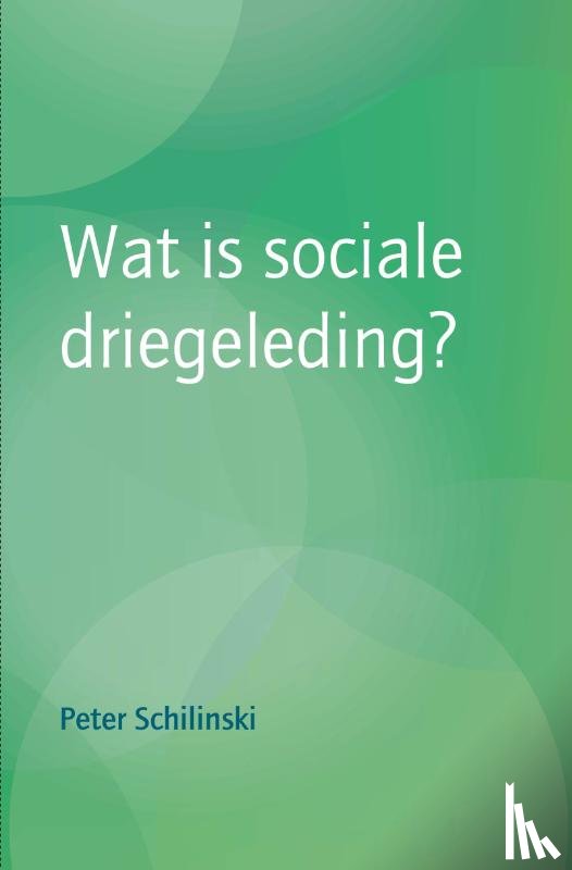Schilinski, Peter - Wat is sociale driegeleding?