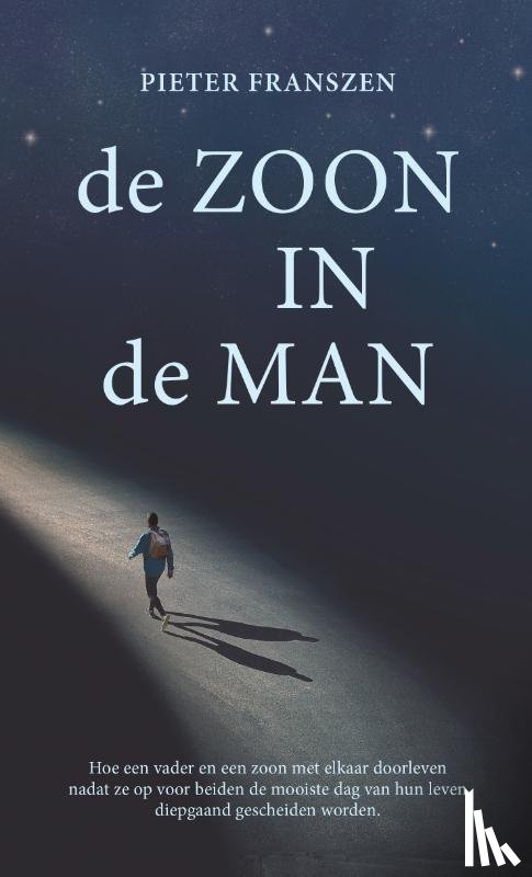 Franszen, Pieter - De ZOON IN de MAN
