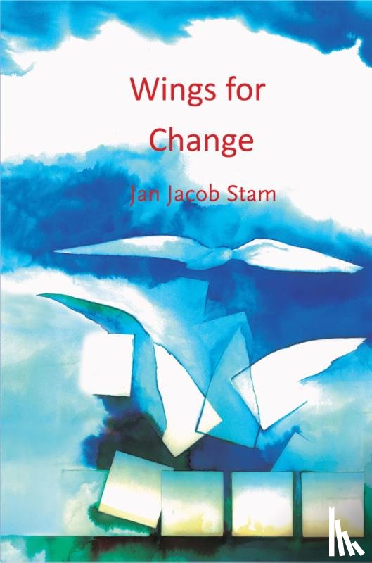 Stam, Jan Jacob - Wings for Change