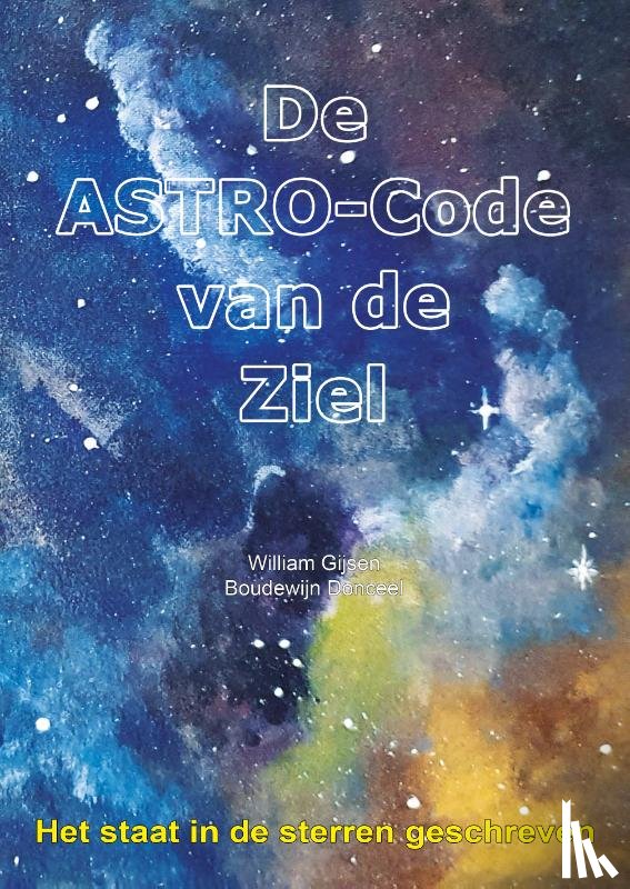 Gijsen, William, Donceel, Boudewijn - De astro-code van de ziel
