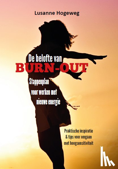 Hogeweg, Lusanne - De belofte van burn-out
