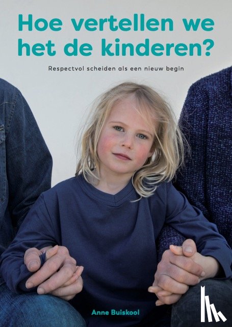 Buiskool, Anne - Hoe vertellen we het de kinderen?