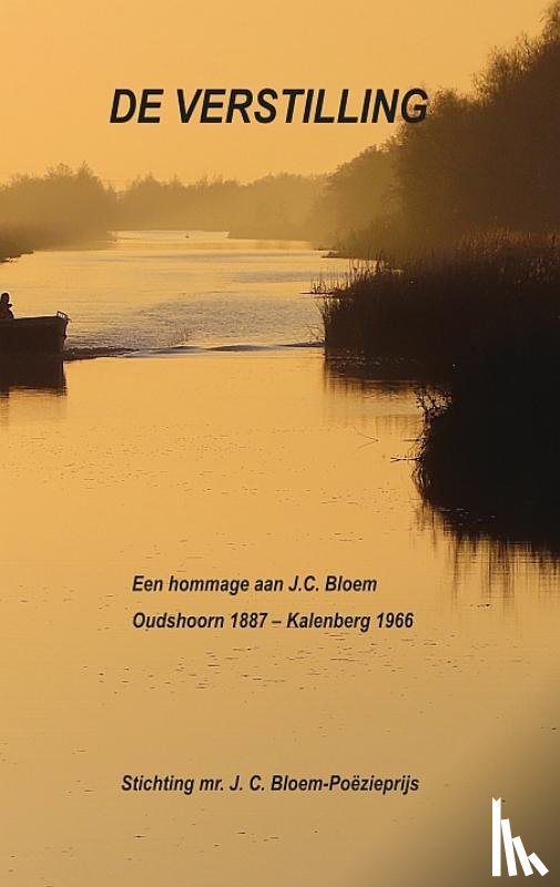 Bloem, J.C., Eggink, Clara, Deckwitz, Ellen, Teunissen, Petra - De verstilling