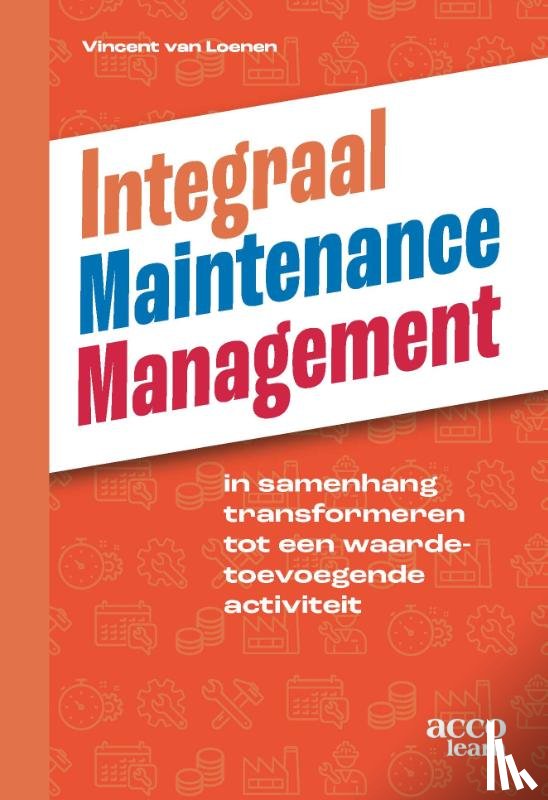 Loenen, Vincent van - Integraal Maintenance Management