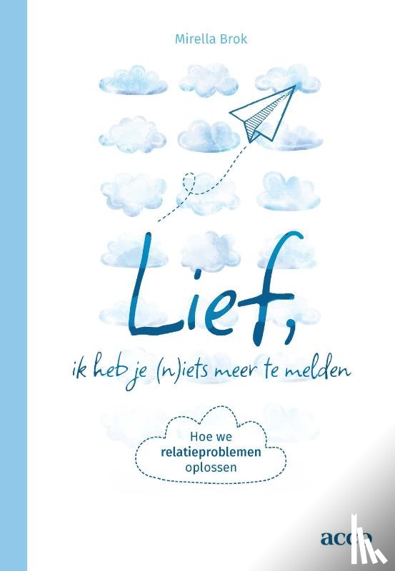 Brok, Mirella - Lief, ik heb je (n)iets meer te melden