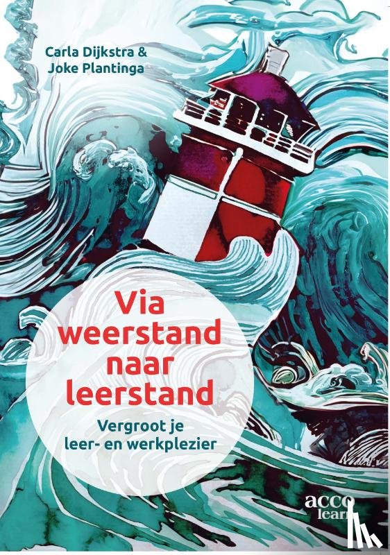 Dijkstra, Carla, Plantinga, Joke - Via weerstand naar leerstand
