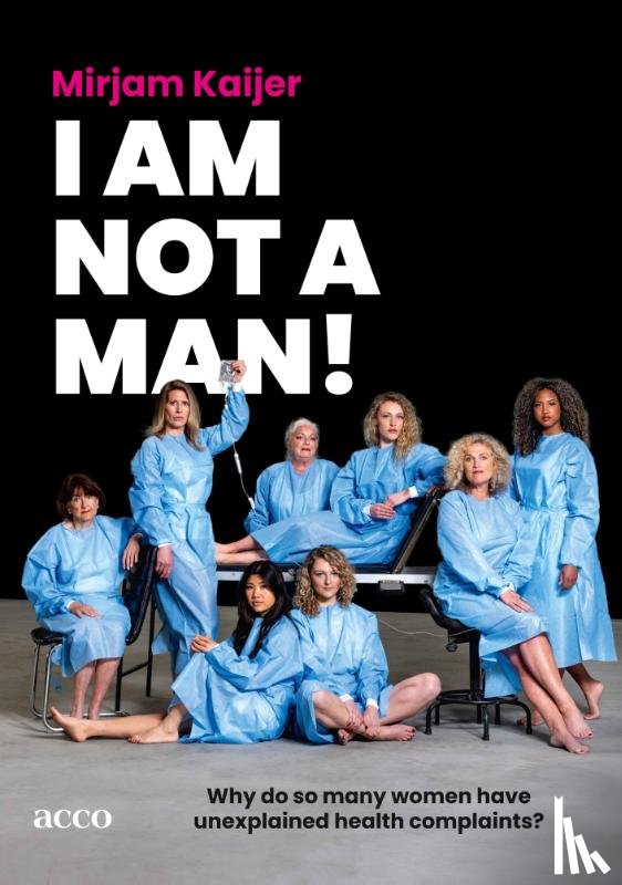 Kaijer, Mirjam - I am not a man!