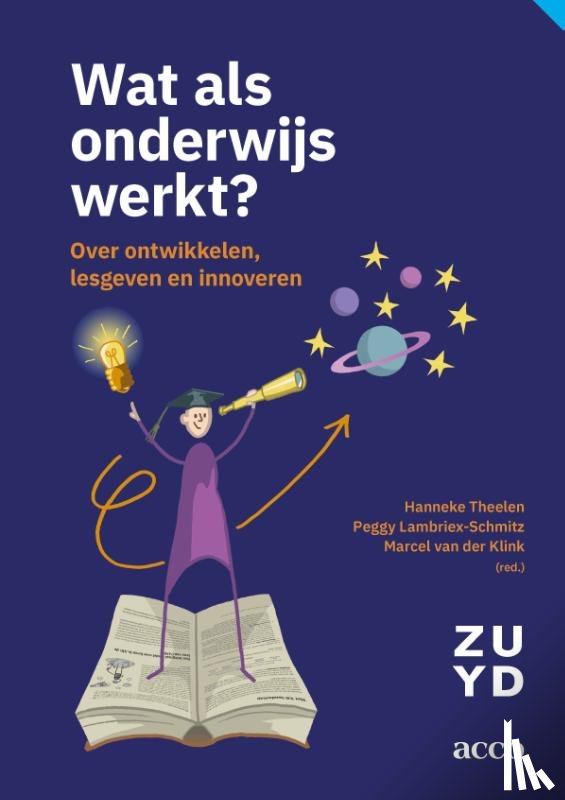 Theelen, Hanneke, Lambriex–Schmitz, Peggy, Klink, Marcel van der - Wat als onderwijs werkt?