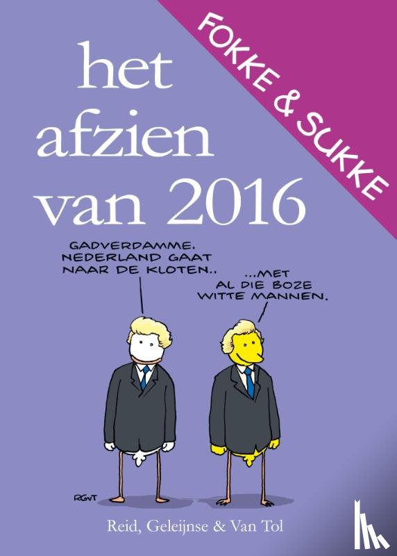 Reid, Geleijnse, Bastiaan, Van Tol - Het afzien van 2016