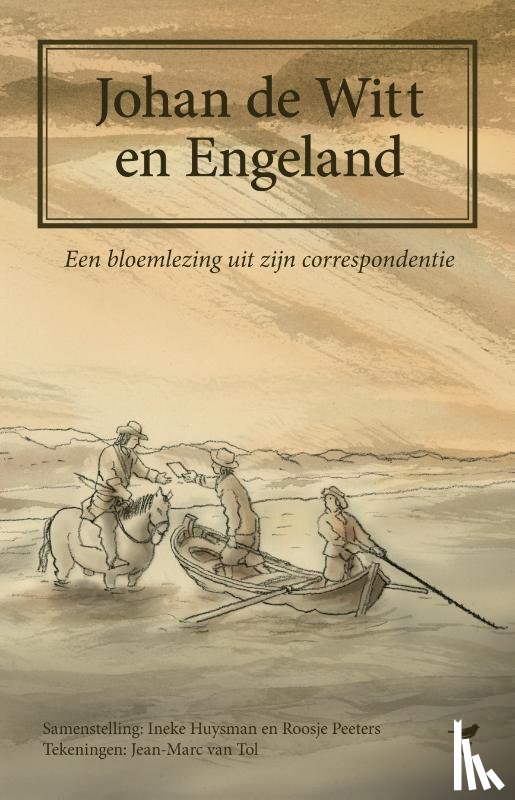 Huysman, Ineke, Peeters, Roosje - Johan de Witt en Engeland
