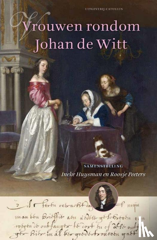 Huysman, Ineke, Peeters, Roosje - Vrouwen rondom Johan de Witt
