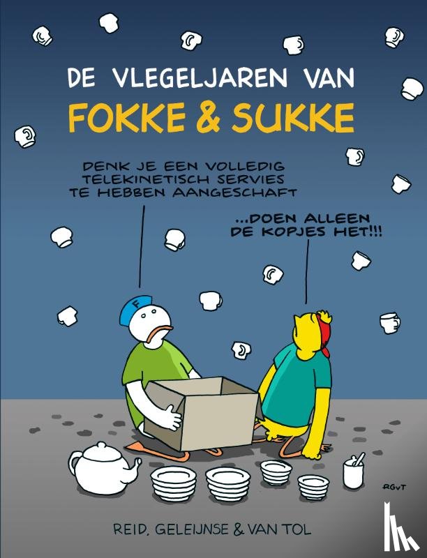 Reid, John, Geleijnse, Bastiaan, Tol, Jean-Marc van - De vlegeljaren van Fokke & Sukke