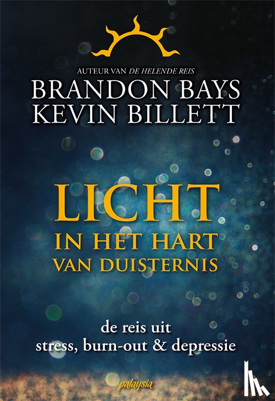 Bays, Brandon, Billett, Kevin - Licht in het hart van duisternis