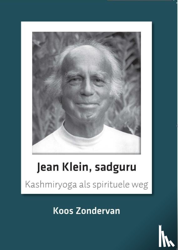 Zondervan, Koos - Jean Klein, sadguru
