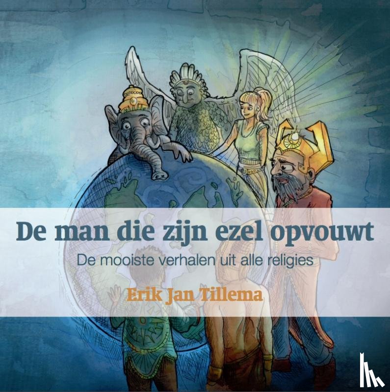Tillema, Erik Jan - De man die zijn ezel opvouwt