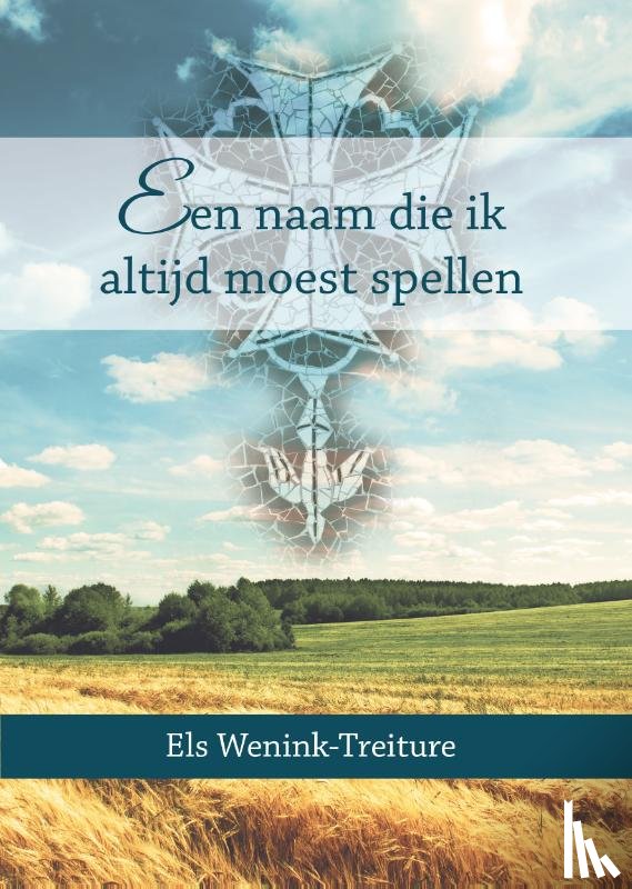 Wenink-Treiture, Els - Een naam die ik altijd moest spellen