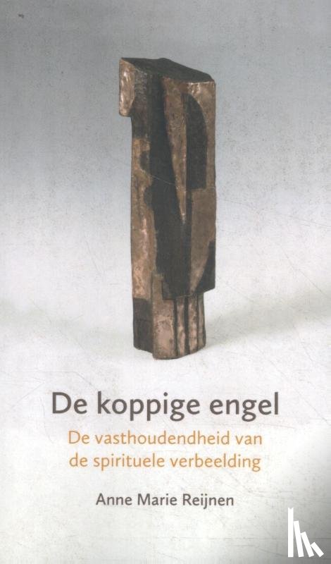 Reijnen, Anne Marie - De koppige engel