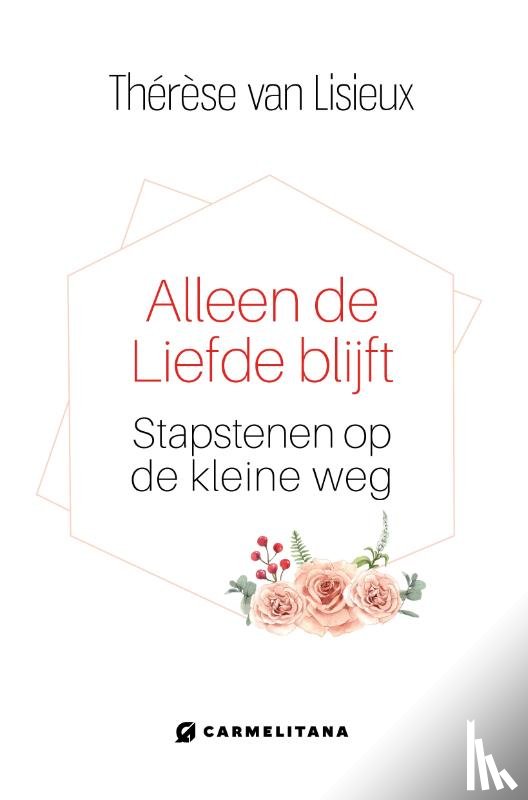  - Alleen de liefde blijft